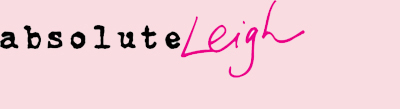 AbsoluteLeigh Blog